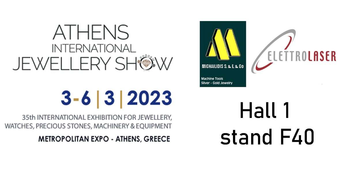 Elettrolaser and Michailidis S&E & Co. will exhibit at the next Athens  International Jewellery Show